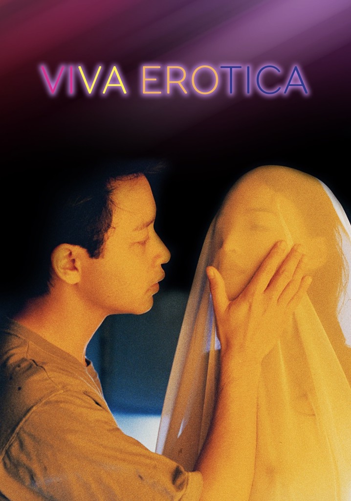 Viva Erotica Movie Where To Watch Streaming Online